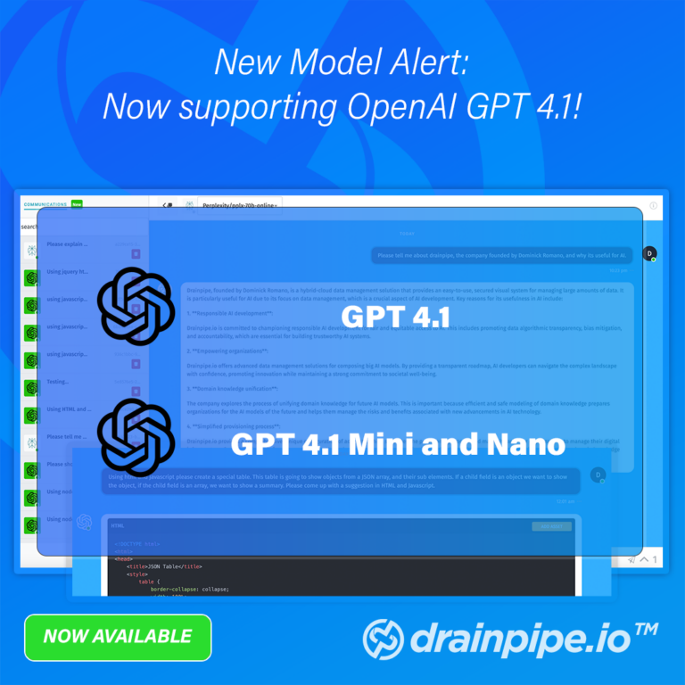 New Model Alert: Drainpipe Now Supports OpenAI GPT-4.1, GPT-4.1 Mini, GPT-4.1 Nano