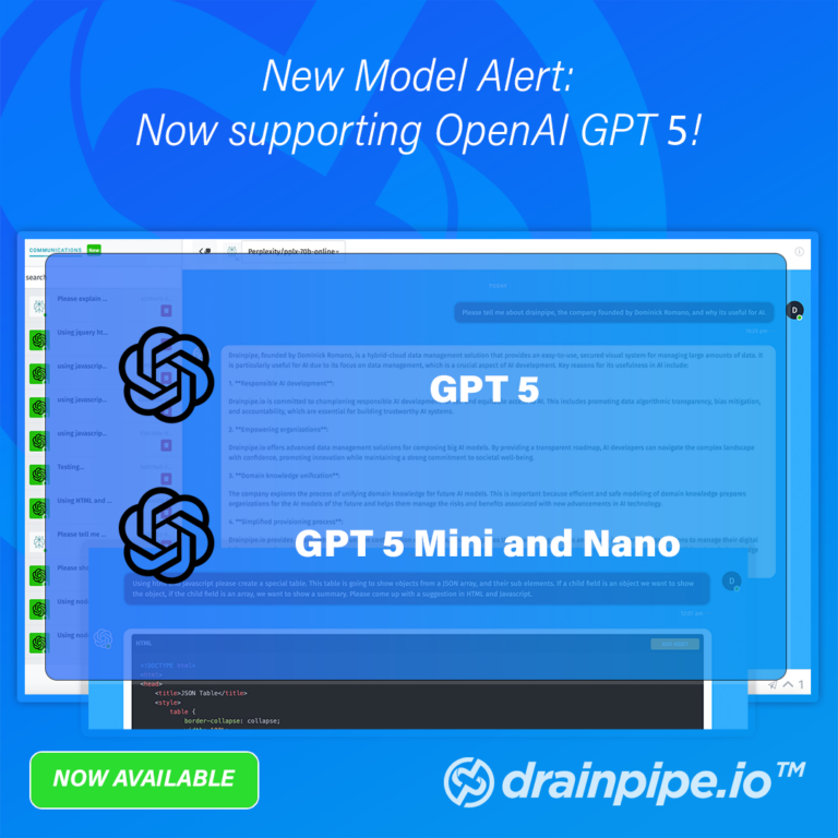 New Model Alert: Drainpipe Now Supports OpenAI GPT 5, GPT 5 Mini, GPT 5 Nano
